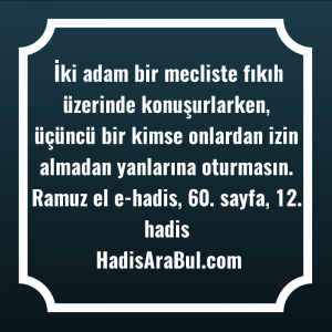   İki adam bir mecliste fıkıh ... hadisi şerifi