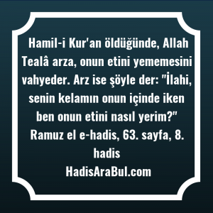   Hamil-i Kur'an öldüğünde, Allah Tealâ ... hadisi