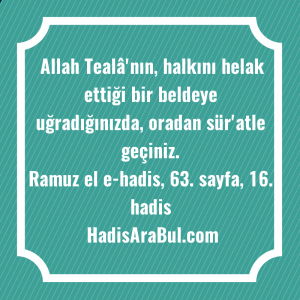   Allah Tealâ'nın, halkını helak ettiği ... hadisinin tamamı