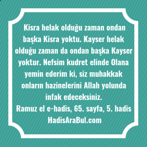   Kisra helak olduğu zaman ondan ... hadisi şerifi