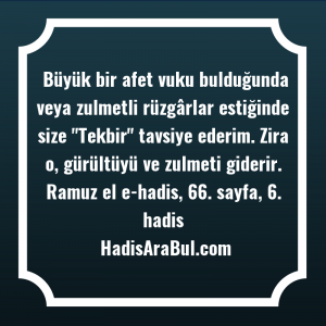 Büyük bir afet vuku bulduğunda ... hadisi