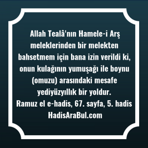   Allah Tealâ'nın Hamele-i Arş meleklerinden ... hadisi