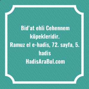   Bid'at ehli Cehennem ... hadisinin tamamı