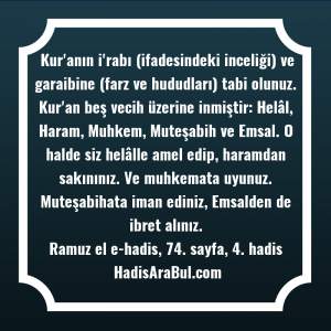   Kur'anın i'rabı (ifadesindeki inceliği) ve ... ile başlayan hadis