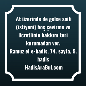   At üzerinde de gelse saili ... hadisi şerifi