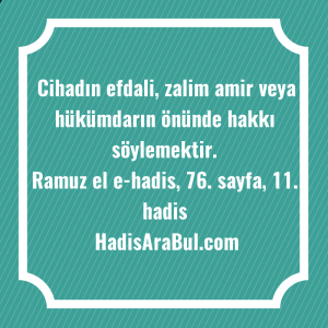   Cihadın efdali, zalim amir veya ... hadisinin tamamı