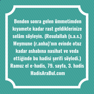   Benden sonra gelen ümmetimden kıyamete ... ile başlayan hadis