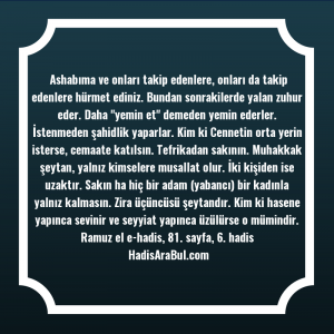   Ashabıma ve onları takip edenlere, ... ile başlayan hadis