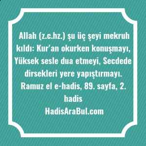   Allah (z.c.hz.) şu üç şeyi ... hadisi