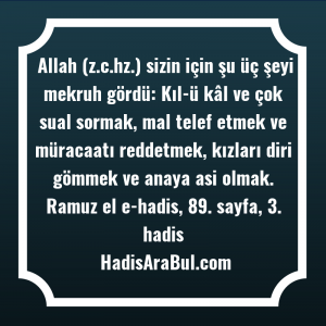   Allah (z.c.hz.) sizin için şu ... hadisi şerifi