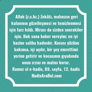   Allah (z.c.hz.) Zekâtı, malınızın geri ... hadisinin tamamı