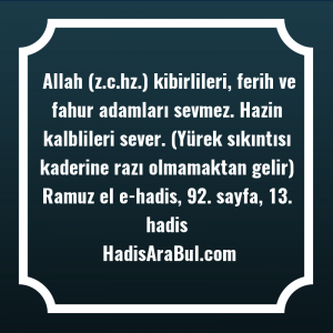   Allah (z.c.hz.) kibirlileri, ferih ve ... hadisinin tamamı