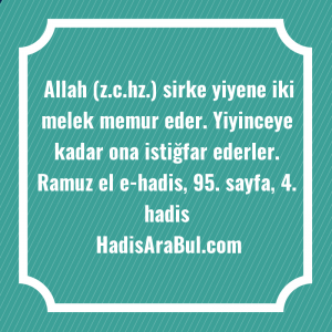   Allah (z.c.hz.) sirke yiyene iki ... ile başlayan hadis