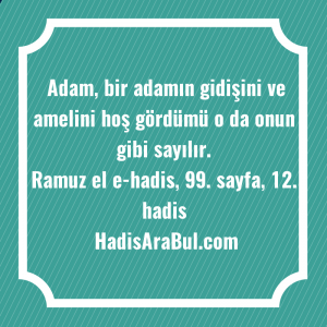   Adam, bir adamın gidişini ve ... ile başlayan hadis