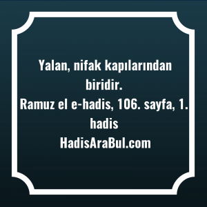   Yalan, nifak kapılarından ... hadisi şerifi