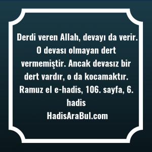   Derdi veren Allah, devayı da ... hadisi şerifi