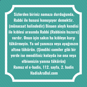   Sizlerden biriniz namaza durduğunda, Rabbi ... hadisi