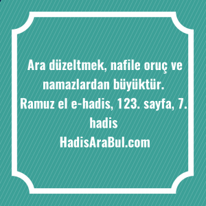   Ara düzeltmek, nafile oruç ve ... hadisi