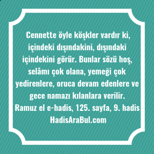 Cennette öyle köşkler vardır ki, ... hadisinin tamamı