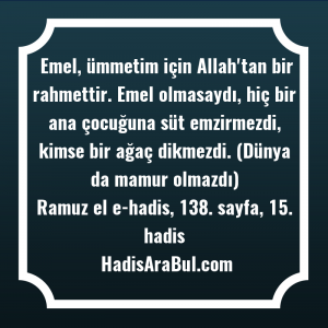   Emel, ümmetim için Allah'tan bir ... ile başlayan hadis