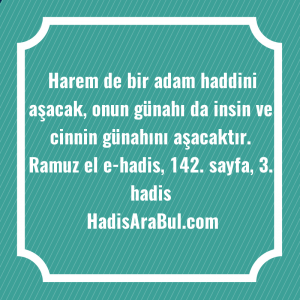   Harem de bir adam haddini ... hadisi