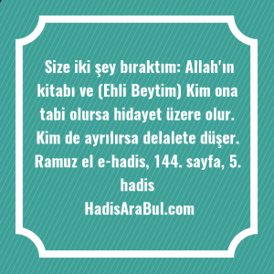   Size iki şey bıraktım: Allah'ın ... ile başlayan hadis