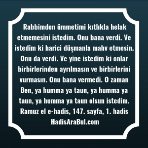   Rabbimden ümmetimi kıtlıkla helak etmemesini ... hadisi şerifi