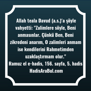   Allah teala Davud (a.s.)'a şöyle ... hadisi