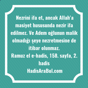   Nezrini ifa et, ancak Allah'a ... hadisi