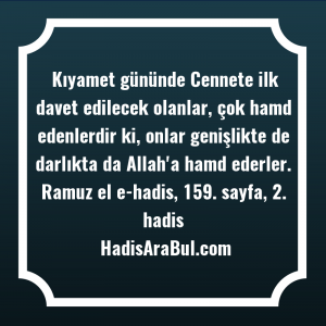   Kıyamet gününde Cennete ilk davet ... ile başlayan hadis