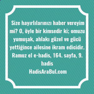   Size hayırlılarınızı haber vereyim mi? ... ile başlayan hadis