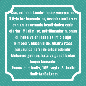   Size, mü'min kimdir, haber vereyim ... ile başlayan hadis