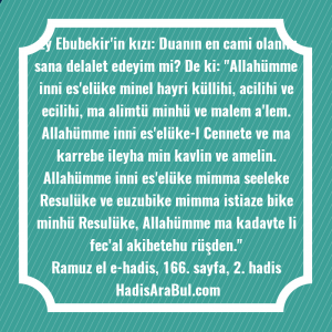   Ey Ebubekir'in kızı: Duanın en ... hadisinin tamamı