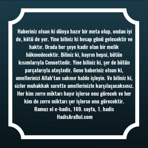   Haberiniz olsun ki dünya hazır ... hadisi