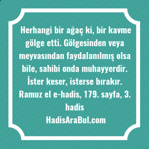   Herhangi bir ağaç ki, bir ... hadisi şerifi
