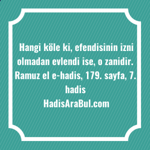   Hangi köle ki, efendisinin izni ... ile başlayan hadis