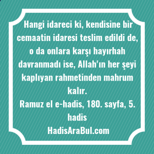   Hangi idareci ki, kendisine bir ... hadisi şerifi