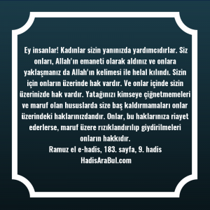   Ey insanlar! Kadınlar sizin yanınızda ... ile başlayan hadis