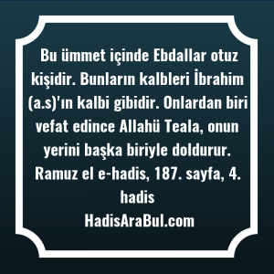   Bu ümmet içinde Ebdallar otuz ... hadisi şerifi