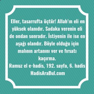   Eller, tasarrufta üçtür! Allah'ın eli ... ile başlayan hadis