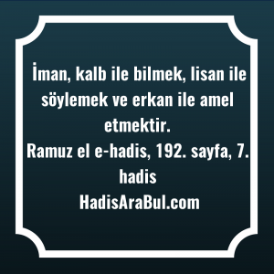   İman, kalb ile bilmek, lisan ... hadisi şerifi