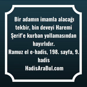   Bir adamın imamla alacağı tekbir, ... ile başlayan hadis