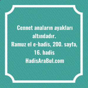   Cennet anaların ayakları ... hadisi şerifi