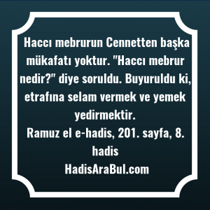   Haccı mebrurun Cennetten başka mükafatı ... ile başlayan hadis