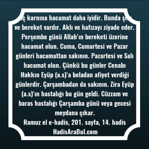   Aç karnına hacamat daha iyidir. ... hadisi şerifi