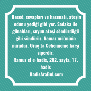   Hased, sevapları ve hasenatı, ateşin ... hadisinin tamamı