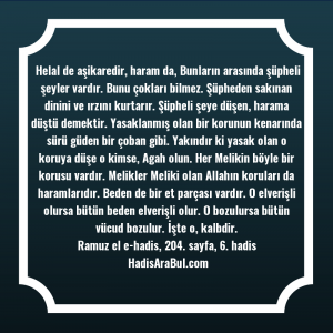   Helal de aşikaredir, haram da, ... hadisi şerifi