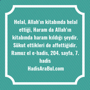   Helal, Allah'ın kitabında helal ettiği, ... hadisinin tamamı