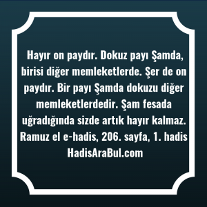   Hayır on paydır. Dokuz payı ... ile başlayan hadis