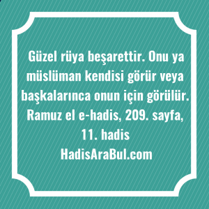   Güzel rüya beşarettir. Onu ya ... hadisinin tamamı